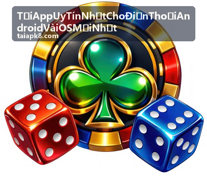 Tải App Uy Tín Nhất Cho Điện Thoại Android Và iOS Mới Nhất - bản Android APK chính thức
